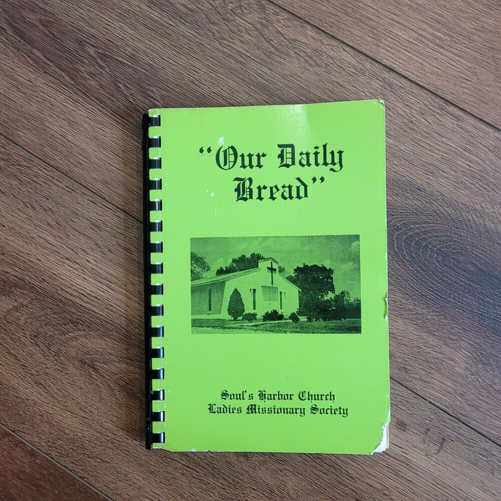 Vintage Our Daily Bread Cookbook Souls Harbor Church Spiral 1982 Tulsa OK